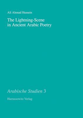 The Lightning-Scene in Ancient Arabic Poetry: F... 3447059028 Book Cover