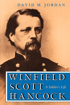 Winfield Scott Hancock: A Soldier S Life B000OQ8LQA Book Cover