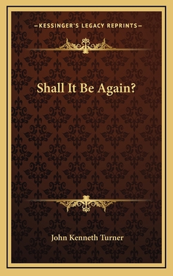 Shall It Be Again? 1163576808 Book Cover