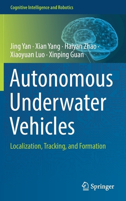 Autonomous Underwater Vehicles: Localization, T... 9811660956 Book Cover