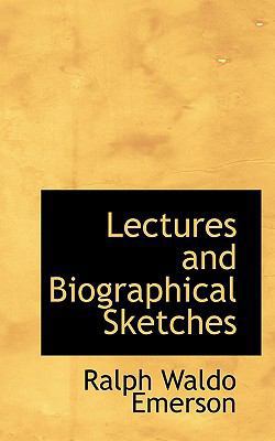 Lectures and Biographical Sketches 1117778789 Book Cover