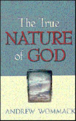 The True Nature of God 1577780361 Book Cover