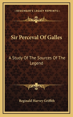 Sir Perceval Of Galles: A Study Of The Sources ... 1163526703 Book Cover