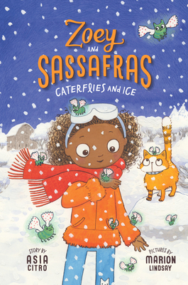 Caterflies and Ice: Zoey and Sassafras #4 1943147345 Book Cover
