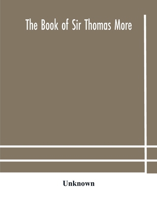 The Book Of Sir Thomas More 9354182933 Book Cover