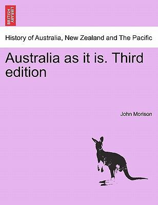 Australia as It Is. Third Edition 1241427135 Book Cover