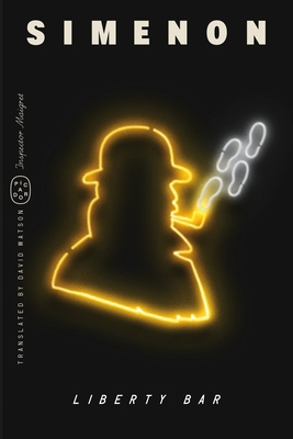 Liberty Bar (Inspector Maigret) 1250398177 Book Cover