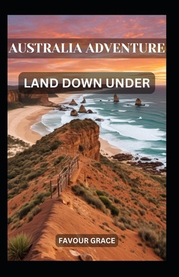 Australia Adventure: Land Down Under            Book Cover