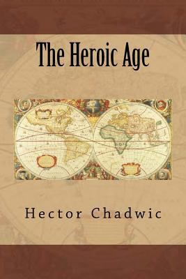 The Heroic Age 1508852928 Book Cover