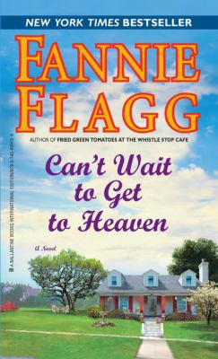 Can't Wait To Get To Heaven 0345499158 Book Cover