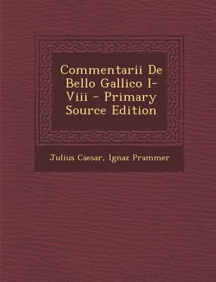 Commentarii de Bello Gallico I-VIII [Latin] 1293788430 Book Cover