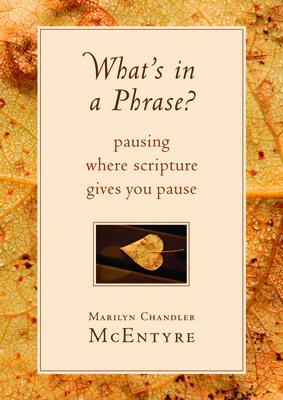 What's in a Phrase?: Pausing Where Scripture Gi... 0802871143 Book Cover