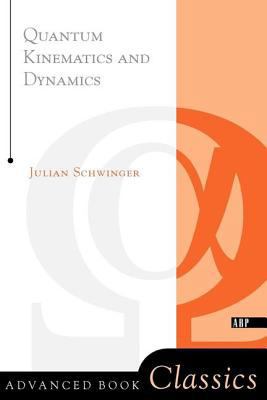 Quantum Kinematics And Dynamic 0738203033 Book Cover