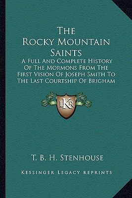 The Rocky Mountain Saints: A Full And Complete ... 1162946423 Book Cover