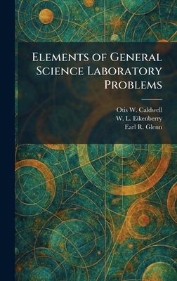 Elements of General Science Laboratory Problems 1025626451 Book Cover