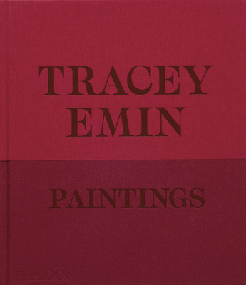 Tracey Emin Paintings 1838668616 Book Cover