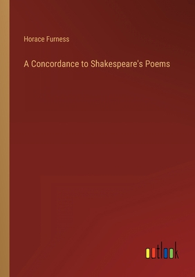 A Concordance to Shakespeare's Poems 336882368X Book Cover