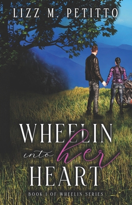 Wheelin Into Her Heart B0DHW42ZRF Book Cover