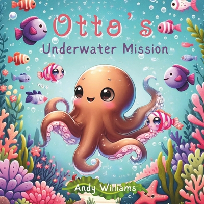 Otto's Underwater Mission            Book Cover