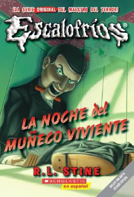 La Noche del Muneco Viviente = Night of the Liv... [Spanish] 0545086396 Book Cover