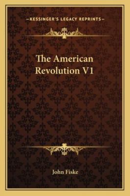 The American Revolution V1 1162938064 Book Cover