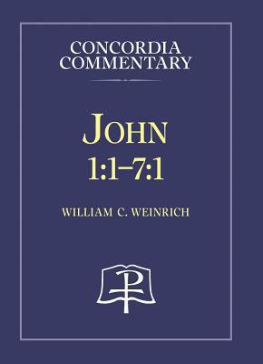 John 1:1-7:1 - Concordia Commentary 0758603193 Book Cover