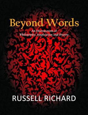Hardcover Beyond Words : An Intersection of Philosophy, Inspiration and Poetry Book