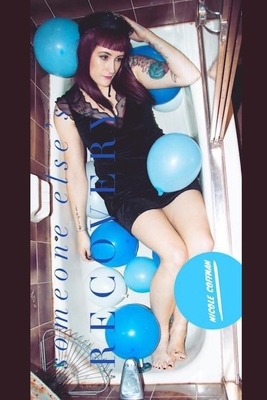 Someone Else's Recovery 1708242732 Book Cover