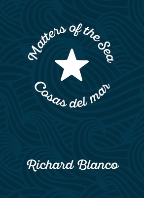 Matters of the Sea/Cosas del Mar: A Poem Commem... 0822964007 Book Cover