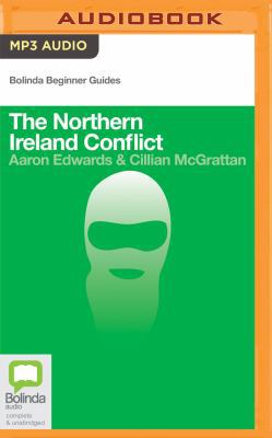 The Northern Ireland Conflict 1489092463 Book Cover