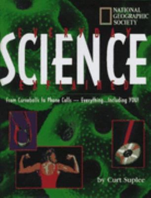 Everyday Science Explained 0792234103 Book Cover