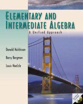 Elementary and Intermediate Algebra: A Unified ... 0072358394 Book Cover