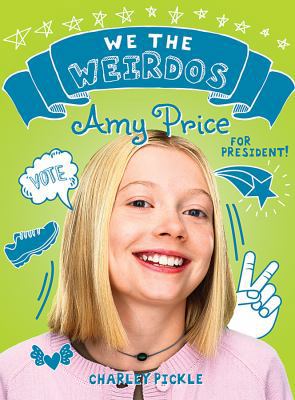 Amy Price for President! 1538382032 Book Cover