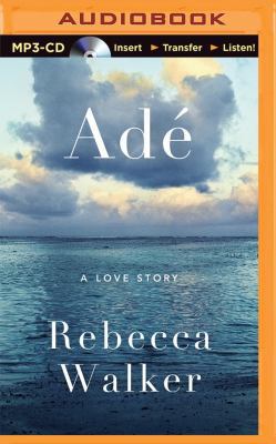 Adé: A Love Story 1491592516 Book Cover
