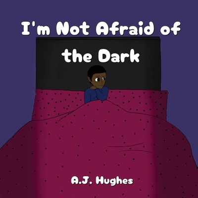 I'm Not Afraid of the Dark            Book Cover