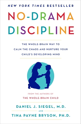 No-Drama Discipline: The Whole-Brain Way to Cal... B01N1WTLRR Book Cover
