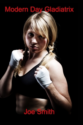 Modern Day Gladiatrix B0BLR3N47D Book Cover