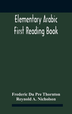 Elementary Arabic; First Reading Book 935418779X Book Cover