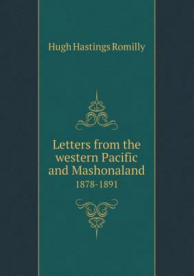 Letters from the western Pacific and Mashonalan... 5518610572 Book Cover