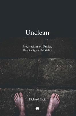 Unclean: Meditations on Purity, Hospitality, an... 0718892569 Book Cover