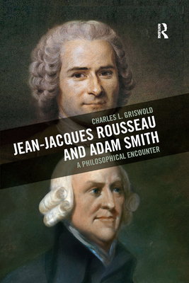 Jean-Jacques Rousseau and Adam Smith: A Philoso... 0367884992 Book Cover