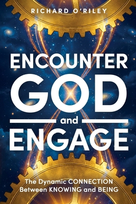 Encounter God and Engage: The Dynamic Connectio... 173579807X Book Cover