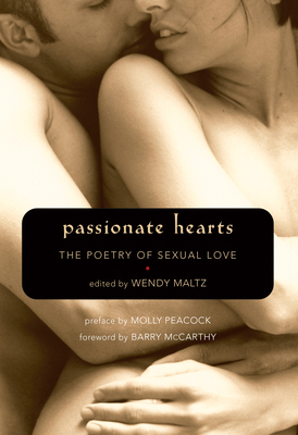 Passionate Hearts: The Poetry of Sexual Love 1577315677 Book Cover