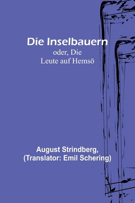Die Inselbauern; oder, Die Leute auf Hemsö [German] 9356788146 Book Cover