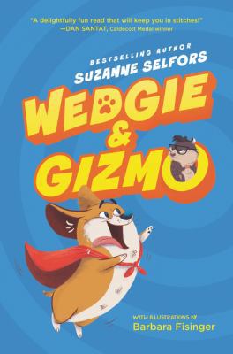 Wedgie & Gizmo 0062447637 Book Cover
