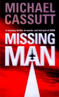 Missing Man: A Stunning Thriler of Murder and B... 0812577868 Book Cover