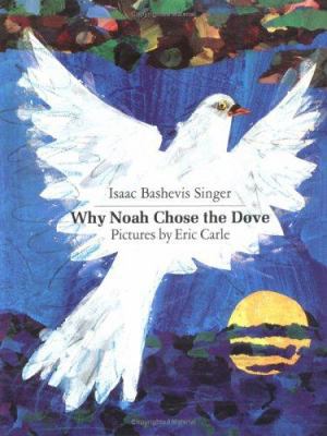 Why Noah Chose the Dove 0374384207 Book Cover