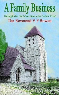 A Family Business, Through the Christian Year w... 1844013987 Book Cover