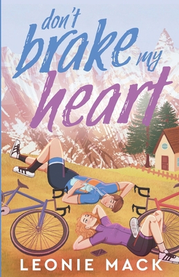 Don't Brake My Heart 1835014089 Book Cover