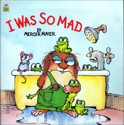 I Was So Mad 0780775457 Book Cover